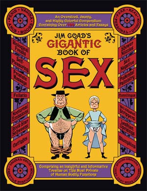 Jim Goad's Gigantic Book of Sex